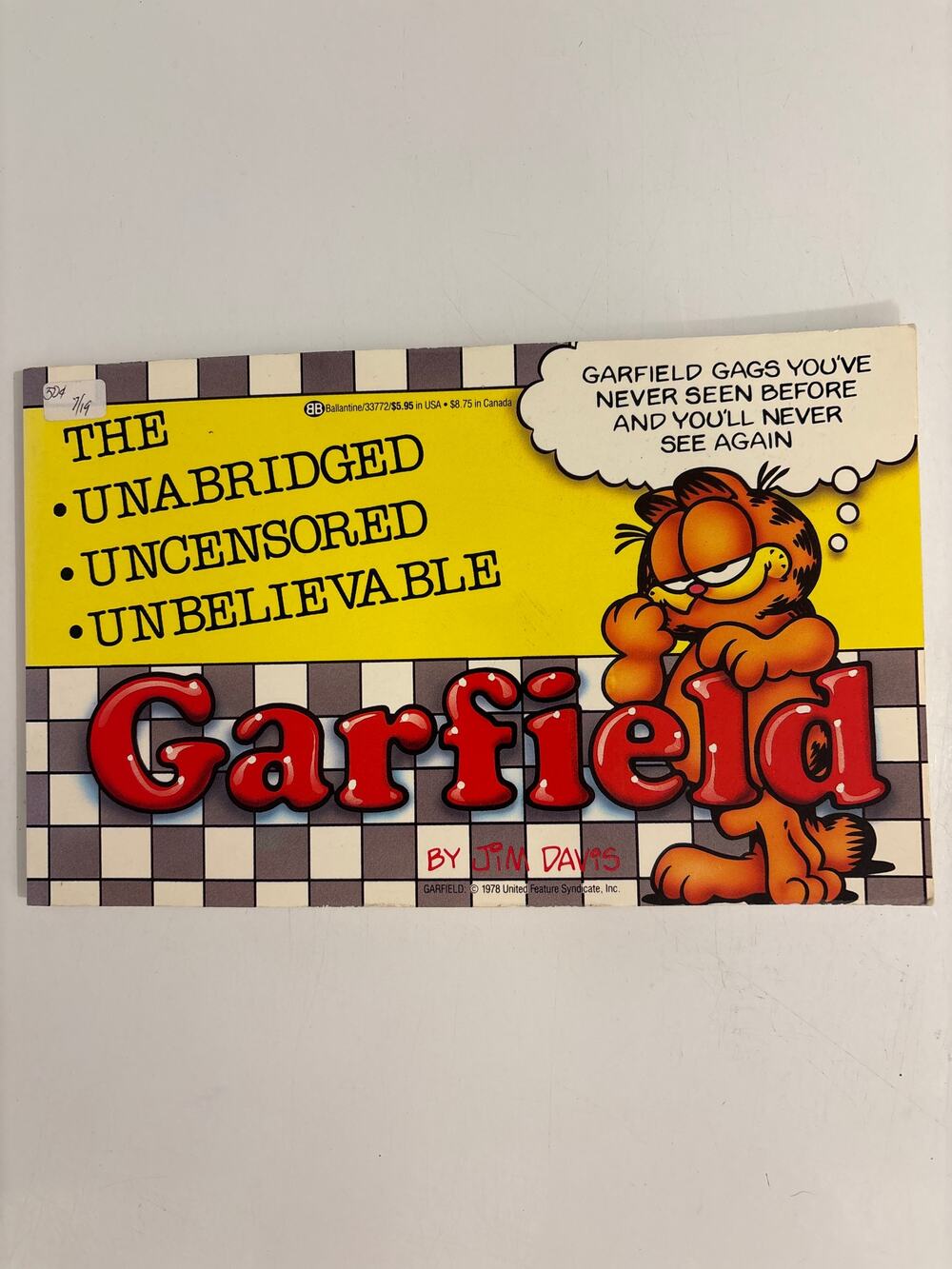 Garfield by Jim Davis, the unabridged uncensored unbelievable first print